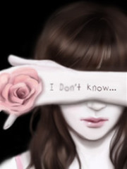 I dont know...ۺõŮQQͷ